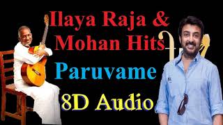 IlayaRaja amp Mohan  Paruvame Puthiya Paadal 8D Audio  Best Tamil 80s amp90s Songs in 8D [upl. by Trudy]