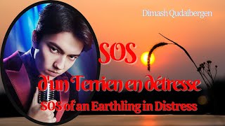 LYRICS quotSOS dun terrien en détressequot by Daniel Balavoine COVER by Dimash Qudaibergen [upl. by Magnusson]