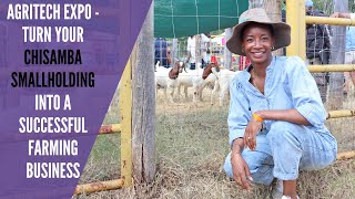 AgriTech Expo  Turn your Chisamba smallholding into a successful farming business [upl. by Herates]