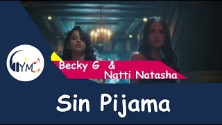 Becky G Natti Natasha  Sin Pijama Lyrics Video [upl. by Meirrak13]