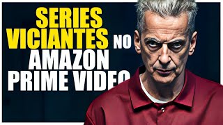 5 SÉRIES VICIANTES PRA VER NO AMAZON PRIME VIDEO EM 2023 [upl. by Yelsgnik921]