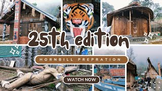 Prepration for 25th edition Hornbill festival😮😳🔥hornbillfestival [upl. by Eahc]