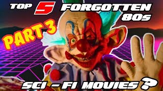 Top 5 FORGOTTEN 80s scifi movies Part 3 [upl. by Bowrah627]