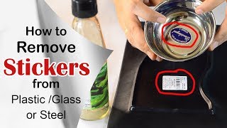 How to Remover Stickers  Labels from Glass Plastic or Steel [upl. by Aicelet]