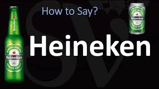 How to Pronounce Heineken CORRECTLY [upl. by Kreit]