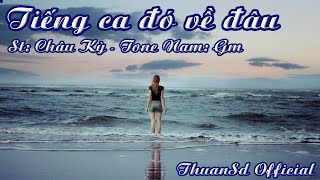 Karaoke Tiếng Ca Đó Về Đâu  Tone Nam  ThuanSd Official [upl. by Latonia728]