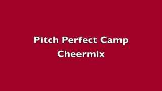 Pitch Perfect Camp Cheer Mix [upl. by Assilen622]