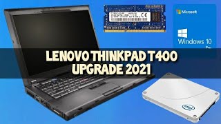 Lenovo ThinkPad T400 Hardware and Software Upgrade 2021 [upl. by Desberg423]