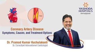 Coronary Artery Disease Symptoms Causes and Treatment Options  Yashoda Hospitals Hyderabad [upl. by Holly]