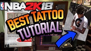 NBA2K18 HOW TO TATTOOS TUTORIAL  BEST TATTOOS IN NBA2K18  BEST TATTOOS FOR YOUR MYPLAYER [upl. by Aloin]