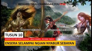 Ensera Selampai Ngian Nyabur Sebayan Part 10 [upl. by Karla]