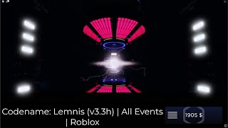 Codename Lemnis v33h  All Events  Roblox [upl. by Neruat319]