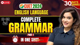 CUET English Preparation 2024  Complete Grammar in One Shot Part 1  Shipra Mishra [upl. by Wall702]