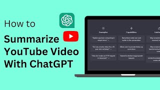 How To Summarize A YouTube Video With ChatGPT [upl. by Anaej115]