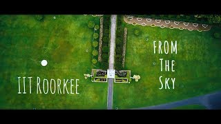 IIT Roorkee and Around from the Sky [upl. by Addiego497]