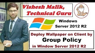 How to Deploy Wallpaper By Group Policy in Window Server 2012 R2 [upl. by Rotow]