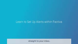 Creating News Alerts in Factiva [upl. by Levitt]