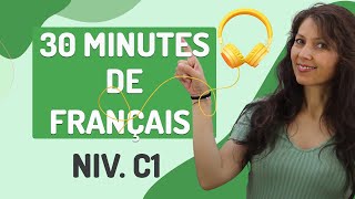 DIALOGUES EN FRANÇAIS Niveau C1  30 min avec PDF 🎧 [upl. by Aihsenal717]