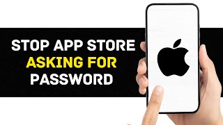 How to Stop App Store Asking for Password  Turn off Require Password on App Store [upl. by Gar]