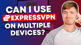 Can I Use ExpressVPN on Multiple Devices and Simultaneously [upl. by Akerdnuhs]