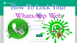 How to lock Your WhatsApp Web in Laptop or Pc [upl. by Neillij]