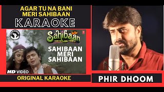 Agar Tu Na Bani Meri Sahibaan Sahibaan Movie Original Crystal Clear Karaoke With Scrolling Lyrics [upl. by Prowel901]