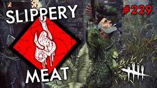 NEW SLIPPERY MEAT BUILD Dead By Daylight 229 [upl. by Oludoet415]