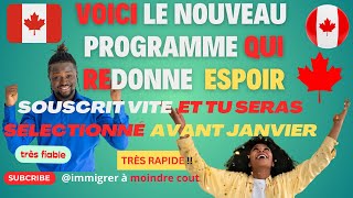 CANADA  Voici le nouveau programme qui viens te redonner espoir et te permet dimmigrer très vite [upl. by Lyrred]