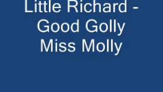 Little Richard  Good Golly Miss Molly Lyrics High Quality [upl. by Ellehcyar]