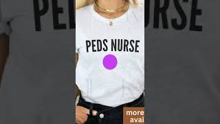 Peds Nurse Shirt Pediatric RN Nursing Graduation Tshirt Bulk Nurse Appreciation Gift Nursing [upl. by Mcmillan]