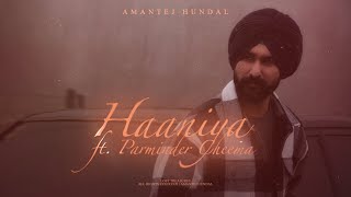 Beloved Haaniya  Amantej Hundal ft Parminder Cheema  Lost Treasures  New Punjabi Songs 2023 [upl. by Bethena]