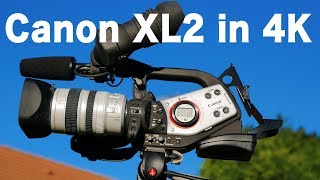 La Canon XL2 en 4K  The Canon XL2 in 4K   Shoot in 4K with other Camera [upl. by Esej245]