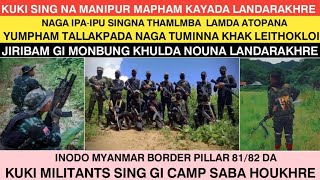 JIRIBAM GI MONBUNG KHULDA NOUNA LANDARAKHRE 🔥🔥KUKI SING NA MANIPUR MAPHAM KAYADA LANDARAKHRE  MLN [upl. by Anay]