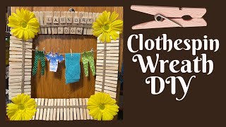 Laundry Room Upgrade Clothespin Wreath DIY [upl. by Esilanna]