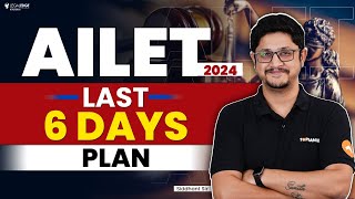 AILET 2024 Strategy to Crack in last 6 Days  AILET 2024 Preparation [upl. by Ycinuq]