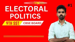 Electoral Politics Class 9 Part 1Class 9 Civics  Chapter 3 [upl. by Kalli]