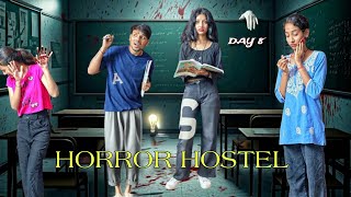 Horror Hostel  Choti Vs Badi Behan  Day 8  Bhoot Sabko Mar Rha Hai 😰 [upl. by Betteann]