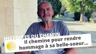 COMPOSTELLE quotIl chemine pour rendre hommage à sa bellesoeurquot  Histoires du chemin [upl. by Gabbie]