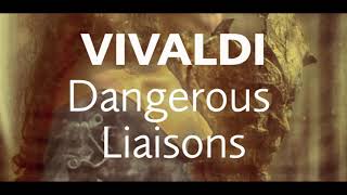 Vivaldi  Dangerous Liaisons Teaser [upl. by Urita]