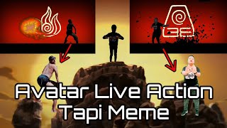 Avatar Live Action Tapi Meme Avatar The Last Air Bender Meme [upl. by Brandice]