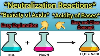 quotNeutralization and its Reactions Explained  Acidity of Bases amp Basicity of Acidsquot [upl. by Morrissey206]