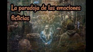 ¿Por qué sentimos emociones con situaciones ficticias [upl. by Mckenna500]