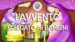 LAVVENTO SPIEGATO AI BAMBINI [upl. by Zampino630]