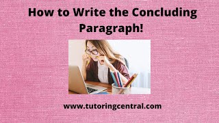 How to Write the Concluding Paragraph [upl. by Dloniger]