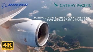 4K Boeing 777300 Takeoff  Cathay Pacific  Hong Kong  Rolls Royce Trent 800  國泰航空 波音777300￼￼ [upl. by Lyreb]