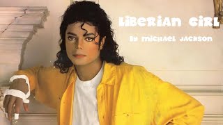 Michael Jackson  Liberian Girl Lyrics [upl. by Rhodia602]