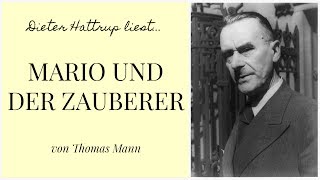 Thomas Mann – Mario und der Zauberer  Teil 1  Dieter Hattrup liest [upl. by Mast773]