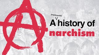 The history of Anarchism in 8 minutes [upl. by Leahcim]