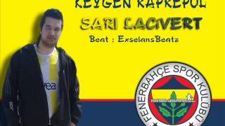 Keygen Raprepol  Sarı Lacivert FenerbahçeRap [upl. by Eevets389]