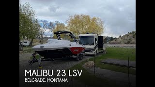 2018 Malibu 23 LSV 388025 [upl. by Ximenes]